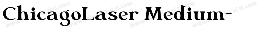 ChicagoLaser Medium字体转换